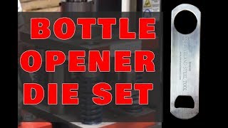 Make A Bartender Bottle Opener With a Die Set [upl. by Osner]