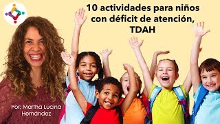 10 actividades para hijos con déficit de atención tda tdah  Martha Lucina Hernández [upl. by Nilam]