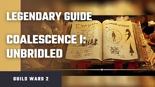 GW2 Legendary Ring  Coalescence I Unbridled Guide [upl. by Nosnehpets]