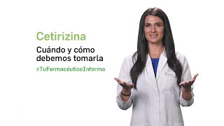 Cetirizina cuándo y cómo debemos tomarla Tu Farmacéutico Informa [upl. by Esch471]