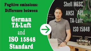 Fugitive Emissions Difference between the German TALuft and the ISO 15848 Stаndard [upl. by Adiesirb960]