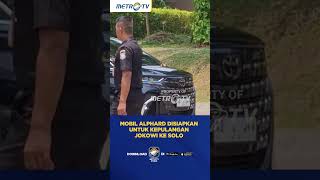 Mobil Alphard Disiapkan Untuk Jokowi Pulang ke Solo shorts [upl. by Harriette]