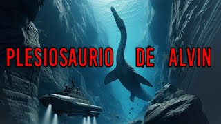 PLESIOSAURIO DE ALVIN  Criptozoologia [upl. by Enileve700]