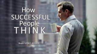 HOW SUCCESSFUL PEOPLE THINK  Motivational Video [upl. by Haldi630]