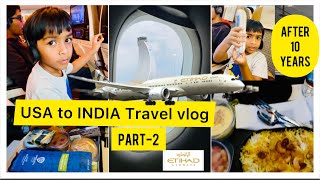 USA to INDIA travel Vlog  நாங்க சொந்த ஊருக்கு 10வருடம் கழித்து போறோம்  Traveling in Etihad Airways [upl. by Donoghue103]