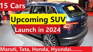 UPCOMING SUV CAR LAUNCHES IN 2024 TOP 15 SUV LAUNCHES [upl. by Nnarual985]