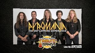 PYROMANIA  The 1 Def Leppard Tribute  Live on AXS TV [upl. by Ahsaei]