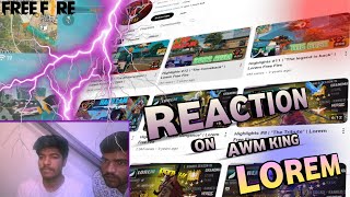 REACTION ON Lorem AWM KING  FREE FIRE [upl. by Raamaj]