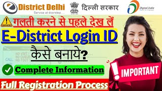 E District Delhi ID kaise banayeHow to create ID Password E District Delhi E District Registration [upl. by Terrell]