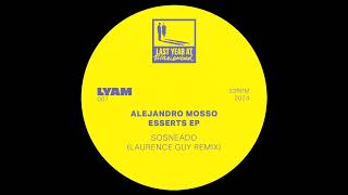 Alejandro Mosso  Sosneado Laurence Guy Remix [upl. by Tebzil]