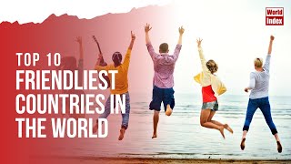 Top 50 Countries With The Most Friendliest People In The World viral edit country shorts [upl. by Misab]