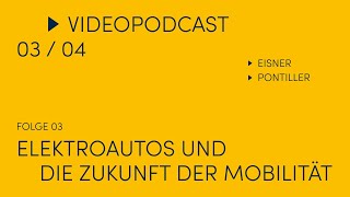 Folge 3 Elektroautos und die Zukunft der Mobilität [upl. by Nylissej649]