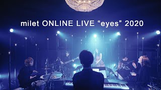 milet ONLINE LIVE “eyes” 2020 ＜for JLODlive＞ [upl. by Aissirac]