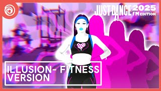 Just Dance 2025 FM Edition  Ilussion  Fitness Version by Dua Lipa [upl. by Tedmann769]