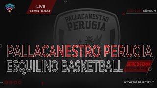 SERIE B BASKET FEMMINILE 20232024  SECONDA FASE  PALLACANESTRO PERUGIA vs ESQUILINO BASKETBALL [upl. by Engleman]