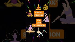 Spring Equinox 108 Sun Salutations yogaforbeginners meditation yogapractice [upl. by Loar819]