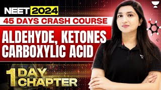 1 Day 1 Chapter Aldehydes Ketones Carboxylic Acids  45 Days Crash Course  Akansha Karnwal [upl. by Eixirt513]