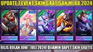 UPDATE 7 EVENT DIJAMIN DAPET SKIN GRATIS MOBILE LEGENDS 2024 EVENT BEBAS PILIH SKIN EPIC amp SPECIAL [upl. by Su]