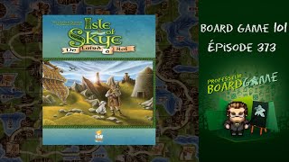 Board Game 101 EP373 Isle of Skye  Règles et critique [upl. by Akila]