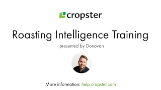 Cropster Roasting Intelligence Training [upl. by Alessandra]