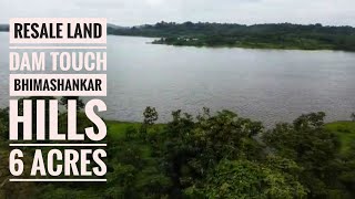 6 Acres Resale Dam Touch with Beautiful Bhimashankar Hills View at 36 lkhs Per Acres100 km Mumbai [upl. by Arrek651]