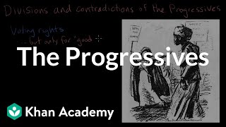 The Progressives  Period 7 18901945  AP US History  Khan Academy [upl. by Ikuy139]