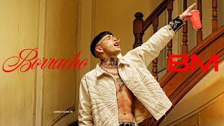 BM  BORRACHO Video Oficial [upl. by Nadya]