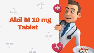 Alzil M 10 mg Tablet [upl. by Barbour]