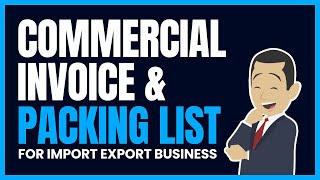 Commercial Invoice amp Packing List for Import Export Business [upl. by Maurey]