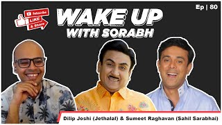 JETHALAL amp 1 SARABHAI  Dilip Joshi amp Sumeet Raghavan  Wake Up With Sorabh [upl. by Germain953]