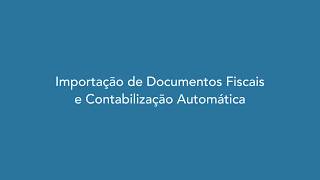 Importação de Documentos Fiscais e Contabilização Automática [upl. by Buatti]