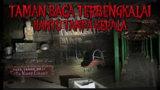 Taman Baca Terbengkalai Dikenal Angker Oleh Warga  Go Rangers Channel [upl. by Odelia]