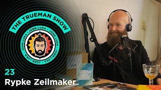 The Trueman Show 23 met Rypke Zeilmaker [upl. by Zadack]