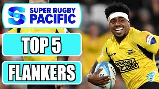 Ranking TOP 5 Super Rugby Pacific Flankers [upl. by Ecadnak]