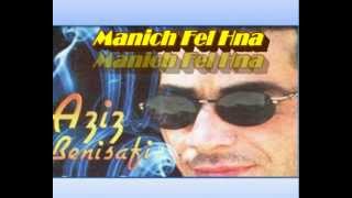 Cheb Aziz Benisafi  Manich Fel Hna  Remix  ABS [upl. by Ahsyekat495]