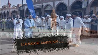 La richesse du Folklore marocain [upl. by Drareg]