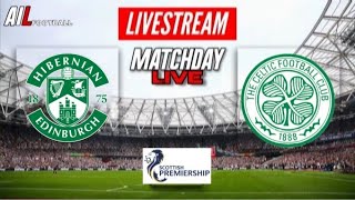 HIBERNIAN vs CELTIC Live Stream Football Match SPL Premiership HD Coverage [upl. by Willet657]