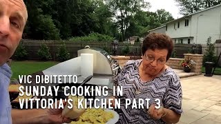 Sunday Cooking in Vittorias Kitchen Part 3 [upl. by Kenney]