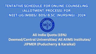 TENTATIVE SCHEDULE FOR ONLINE COUNSELING ALLOTMENT PROCESS FOR NEETUG  2024 [upl. by Tacye]