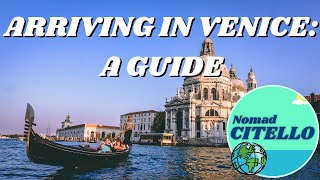 Arriving in Venice  What to know before you go [upl. by Dunstan815]