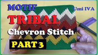 Tutorial Merajut Motif Tribal CHEVRON Crochet PART 3 [upl. by Enialem]