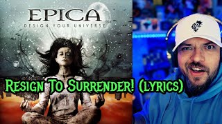 Epica Resign to Surrender Lyrics [upl. by Banerjee509]