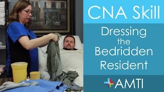 CNA Skill Dressing the Bedridden Resident [upl. by Cynthie]