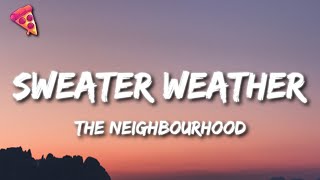 The Neighbourhood  Sweater Weather [upl. by Corry252]