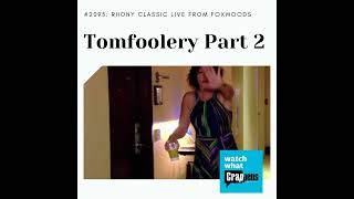 RHONY Recap Classic Live From Foxwoods Tomfoolery Part 2 [upl. by Lyle]