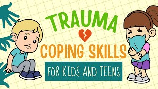 Trauma For Kids  Coping With Childhood Trauma Resilience SelfCare Grounding Techniques [upl. by Jard]