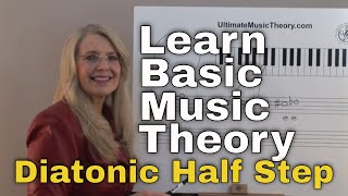 Diatonic Half Step  Music Theory Lesson 3  UltimateMusicTheorycom [upl. by Dieterich632]