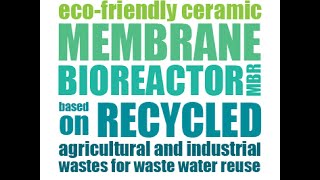 REMEB H2020  Lowcost Recycled Ceramic Membrane Bioreactor MBR for Wastewater Reuse [upl. by Nylodnew]