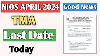 Nios April 2024 TMA submission last date Today Nios latest update April 202324 [upl. by Trubow]