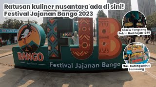 Ada Apa Aja di Festival Jajanan Bango 2023  Jakarta Ratusan Kuliner Nusantara Ada di sini [upl. by Gnaw]